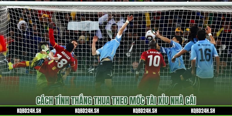 Mốc nguyên hay mốc lẻ và cách so tổng penalty thành công