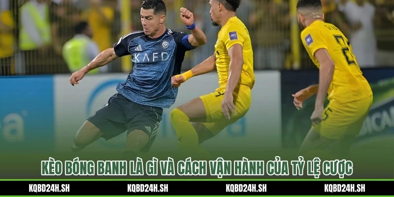 Kèo bóng banh và cơ chế quy đổi xác suất thành tỷ lệ cược