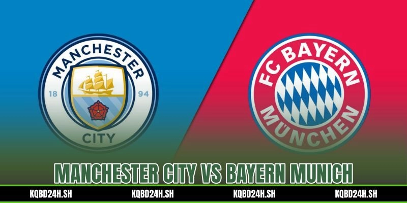 Manchester City vs Bayern Munich