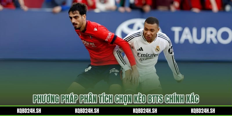 Ba lớp dữ liệu quyết định chọn kèo BTTS là gì đúng cửa